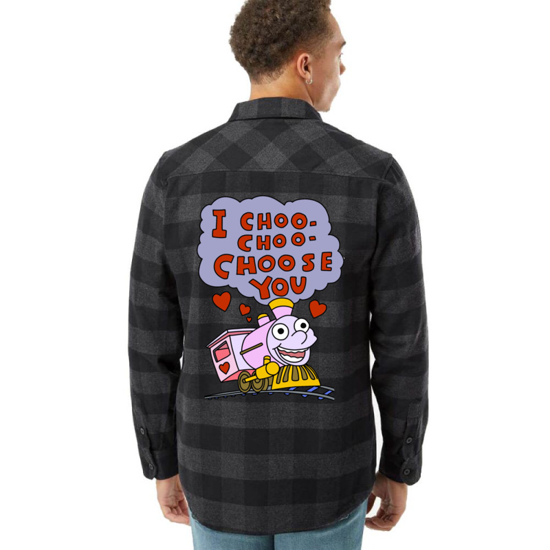 I Choo Choo Choose You Flannel Shirt | Artistshot