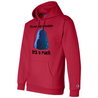 It's Not Just A Boulder... Champion Hoodie | Artistshot