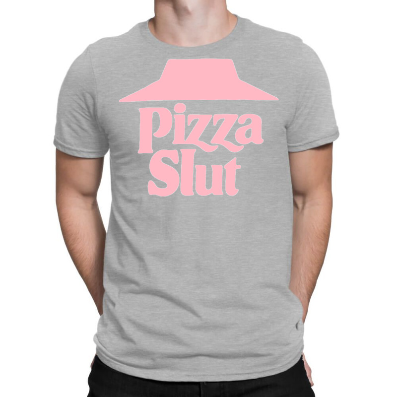 Pizza Slut T-shirt | Artistshot