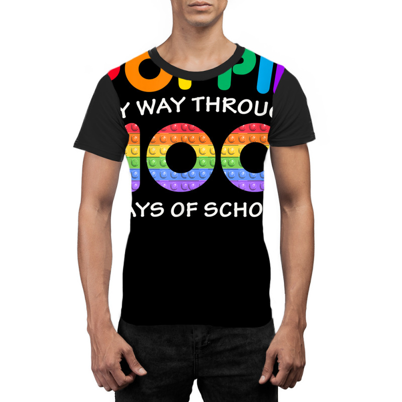 Poppin My Way Through 100 Days Pop It 100th Day Of School T Shirt Graphic T-shirt | Artistshot