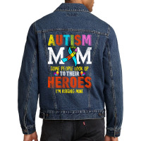 Autism Mom Some People Look Up To Their Heroes For Dark Men Denim Jacket | Artistshot