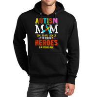 Autism Mom Some People Look Up To Their Heroes For Dark Unisex Hoodie | Artistshot