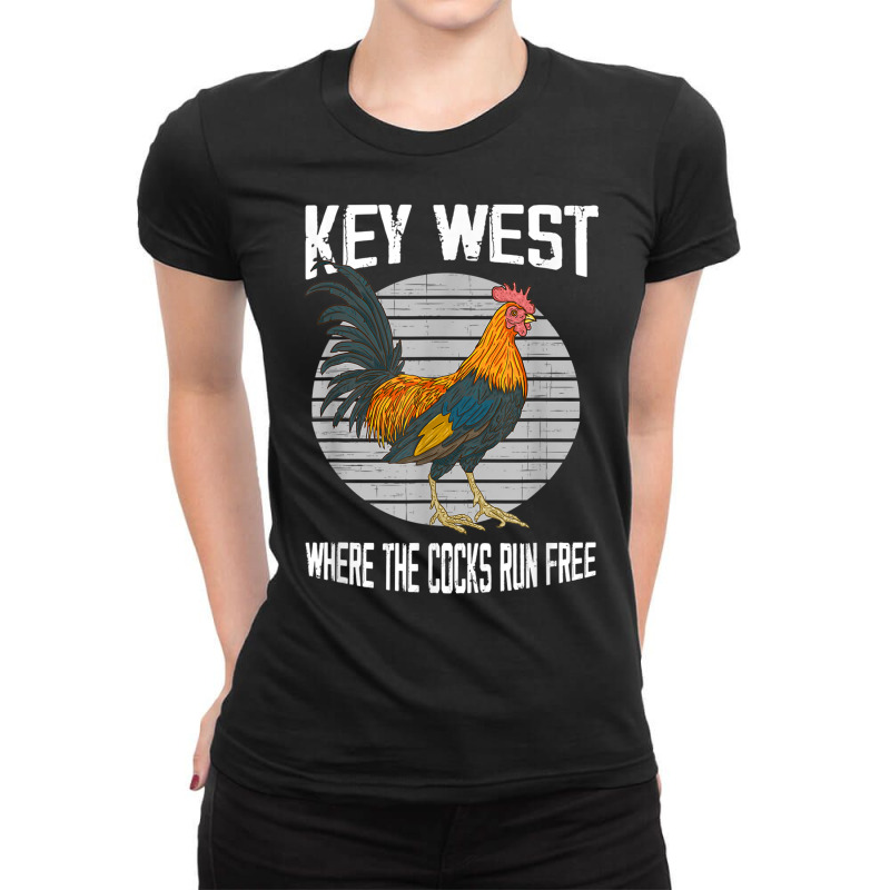 Key West Florida Where The Cocks Run Free T Shirt Ladies Fitted T-Shirt by matheeishilo | Artistshot