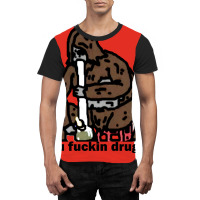 Sassy The Sasquatch Fucking Druggo Big Lez Show (don't Buy From That O Graphic T-shirt | Artistshot