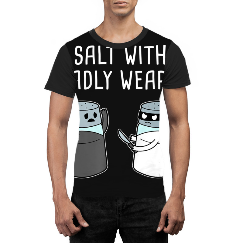 Hot Trend A Salt With A Deadly Weapon Graphic T-shirt | Artistshot