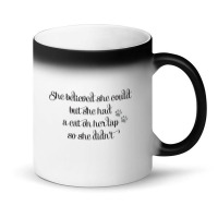 She Believed She Could But She Had A Cat On Her Lap So She Didn't Magic Mug | Artistshot