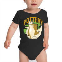 Pottery  Ceramic Artist  Clay Pottery Wheel T Shirt Baby Bodysuit | Artistshot