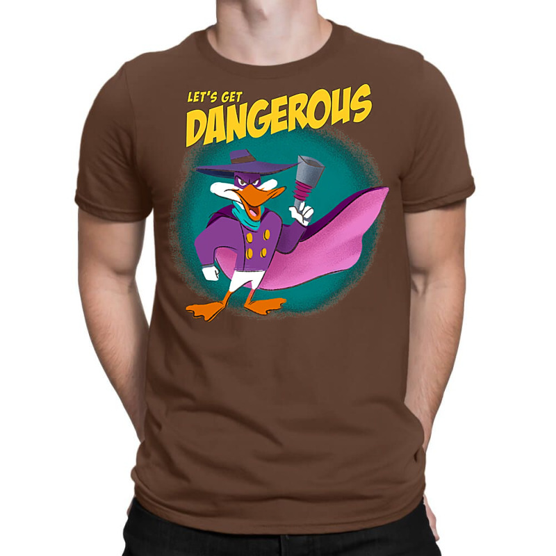 Lets Get Dangerous T-shirt | Artistshot