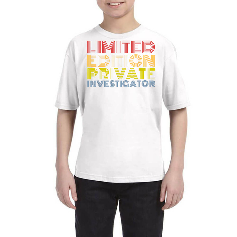 Private Investigator Funny Job Employer Personalized Joke T Shirt Youth Tee by hoasantiaz | Artistshot