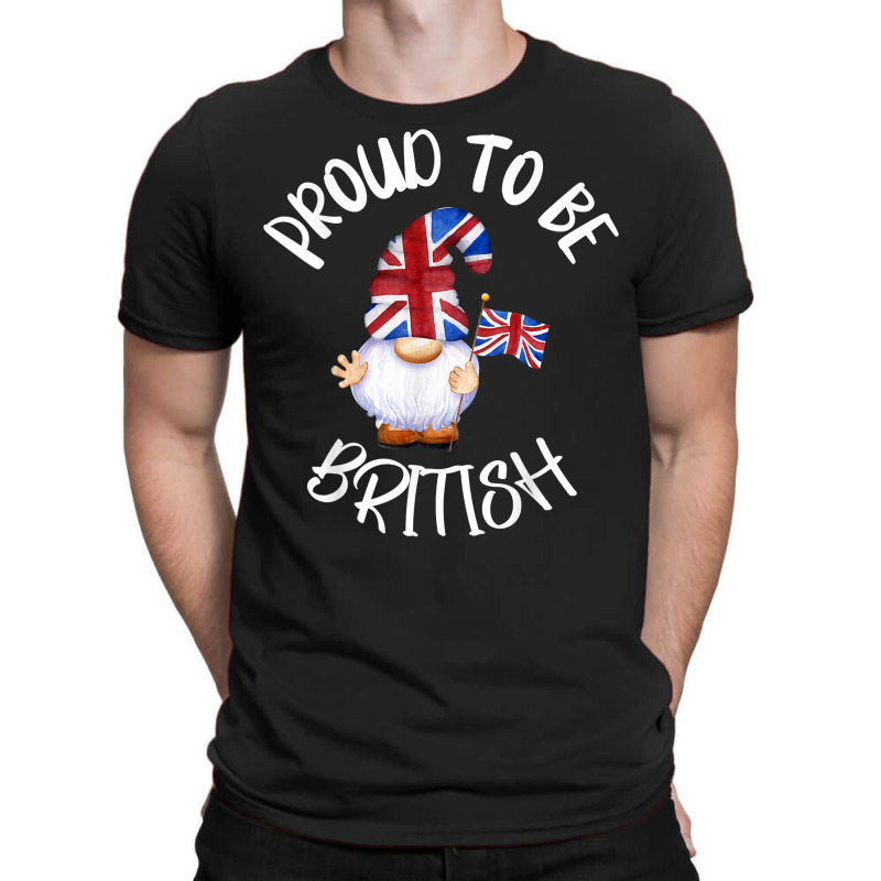 Proud To Be British Union Jack Gnome England Great Britain T Shirt T-shirt | Artistshot