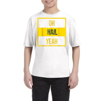 Oh Hail Yeah Michigan Michigander Pride Distressed Text Tee T Shirt Youth Tee | Artistshot