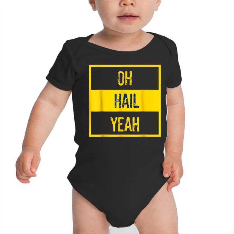 Oh Hail Yeah Michigan Michigander Pride Distressed Text Tee T Shirt Baby Bodysuit | Artistshot