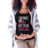 I Am Small And Sensitive But Also Fight Me Cat Knife T Shirt Maternity Scoop Neck T-shirt | Artistshot