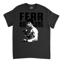 Lee Fear No Man Motivational Saying Classic T-shirt | Artistshot