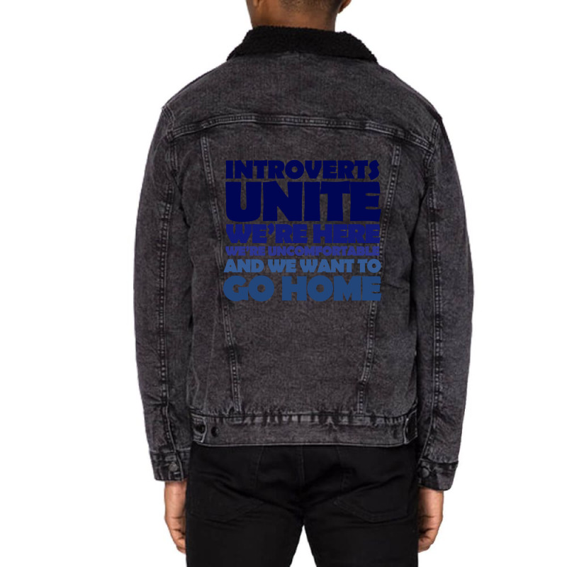 Limited Edition Introverts Unite We're Here We're Uncomfortable And We Unisex Sherpa-Lined Denim Jacket by Berrios Crisp | Artistshot