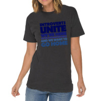 Limited Edition Introverts Unite We're Here We're Uncomfortable And We Vintage T-shirt | Artistshot