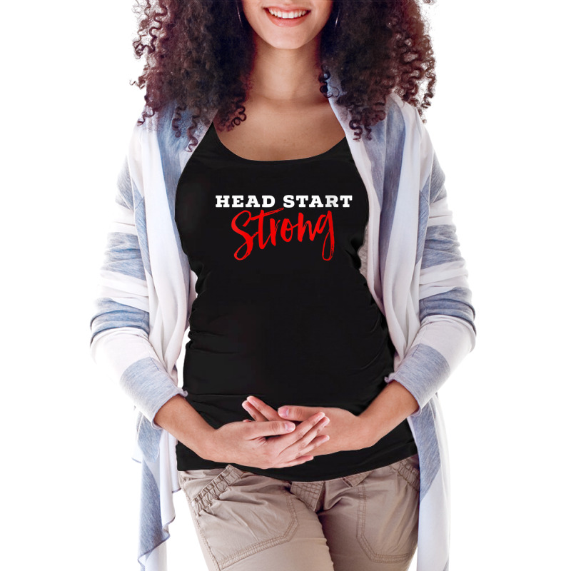 Womens Cute Head Start Strong Head Start Teacher Family Advocate V Nec Maternity Scoop Neck T-shirt by choninzel | Artistshot