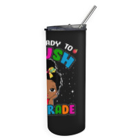 Limited Edition I'm Ready To Crush 1st Grade Cute Black Girl First Day Skinny Tumbler | Artistshot