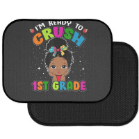 Limited Edition I'm Ready To Crush 1st Grade Cute Black Girl First Day Rear Car Mat | Artistshot