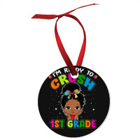 Limited Edition I'm Ready To Crush 1st Grade Cute Black Girl First Day Ornament | Artistshot