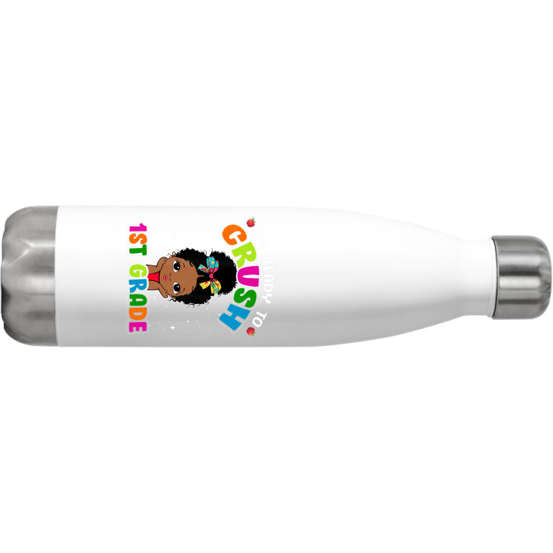 Limited Edition I'm Ready To Crush 1st Grade Cute Black Girl First Day Stainless Steel Water Bottle | Artistshot