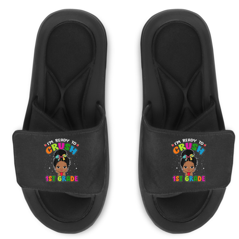 Limited Edition I'm Ready To Crush 1st Grade Cute Black Girl First Day Slide Sandal | Artistshot