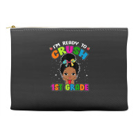 Limited Edition I'm Ready To Crush 1st Grade Cute Black Girl First Day Accessory Pouches | Artistshot