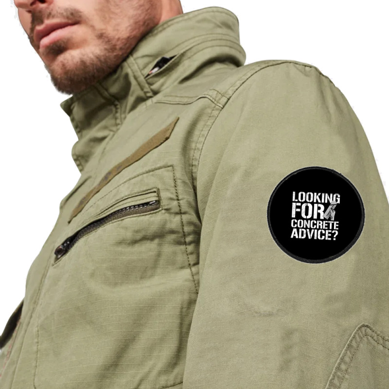 Looking For Concrete Advice Quote For A Concrete Finisher Long Sleeve Round Patch | Artistshot