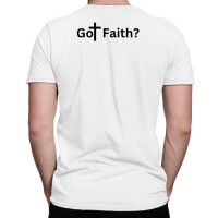 Got Faith T-shirt | Artistshot