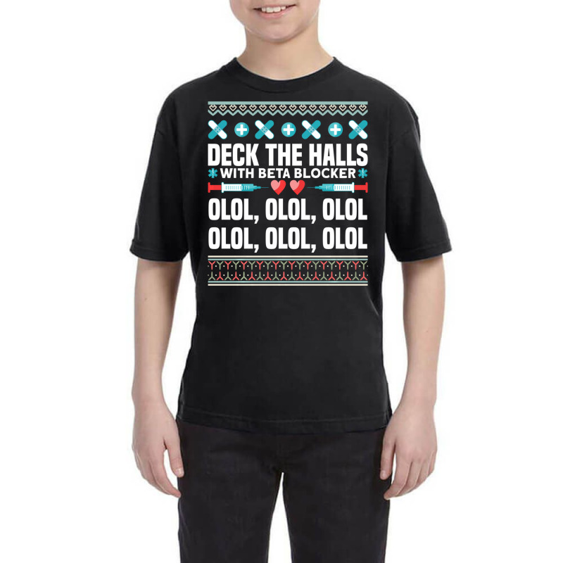 Deck The Halls Beta Blockers Nurse Christmas Ugly Sweater Youth Tee by longho | Artistshot