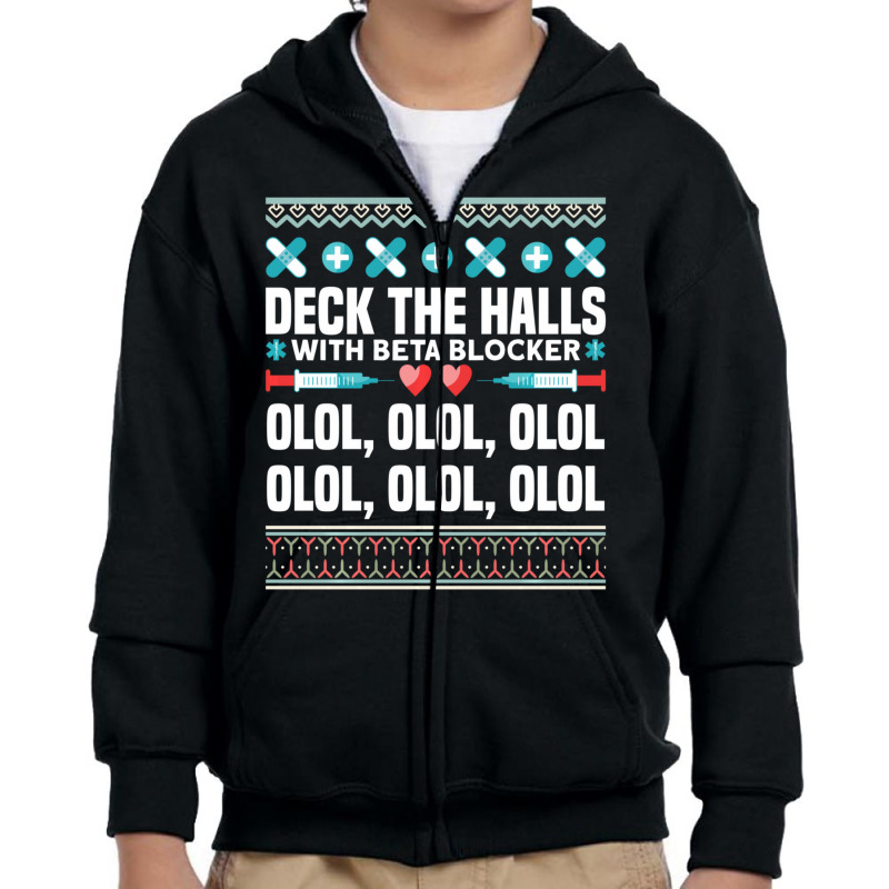 Deck The Halls Beta Blockers Nurse Christmas Ugly Sweater Youth Zipper Hoodie by longho | Artistshot