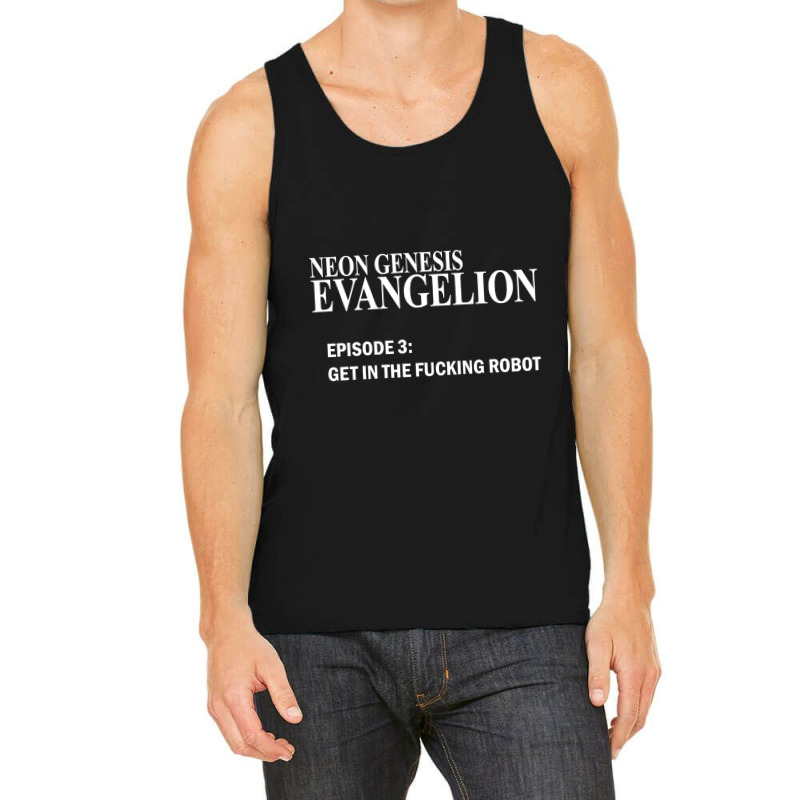 Limited Edition Neon Genesis Evangelion - Get In The Fcking Robot T-sh Tank Top by Cormier Curtin | Artistshot