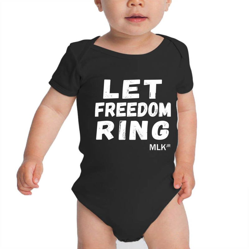 Hot Trend Black History -let Freedom Ring- Martin Luther King Jr. Day Baby Bodysuit by BuenoBloom | Artistshot