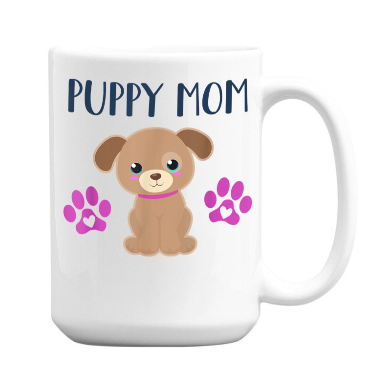 Puppy Mom Funny Dog Puppies Lover Quote Cute Puppy Graphic T Shirt 15 Oz Coffee Mug | Artistshot