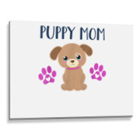 Puppy Mom Funny Dog Puppies Lover Quote Cute Puppy Graphic T Shirt Metal Print Horizontal | Artistshot