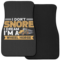 I Dont Snore I Im A Wheel Horse Tractor Farmer Front Car Mat | Artistshot