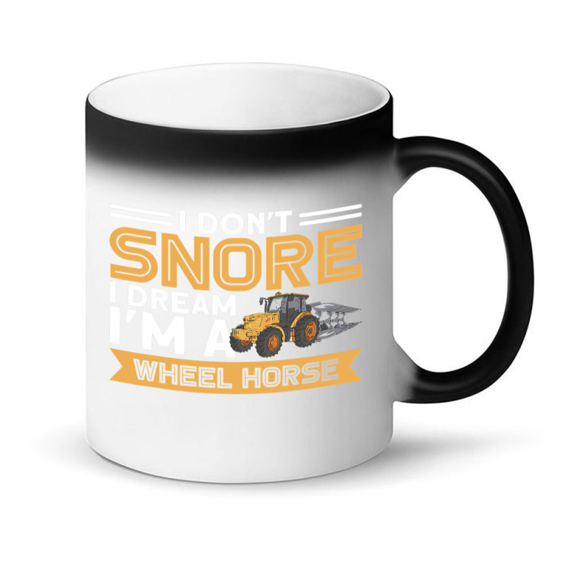 I Dont Snore I Im A Wheel Horse Tractor Farmer Magic Mug | Artistshot