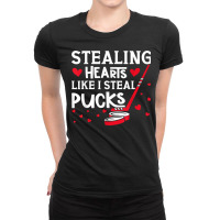 Stealing Hearts Like I Steal Pucks Valentines Day Ice Hockey T Shirt Ladies Fitted T-shirt | Artistshot