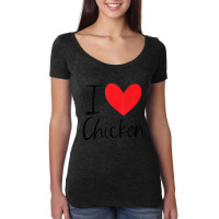 I Love Chicken Heart Latin Food Hispanic Fried Burrito Taco Women's Triblend Scoop T-shirt | Artistshot