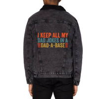 I Keep All My Dad Jokes In A Dad A Base Dad Jokes Father Day Unisex Sherpa-lined Denim Jacket | Artistshot