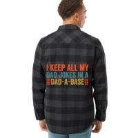 I Keep All My Dad Jokes In A Dad A Base Dad Jokes Father Day Flannel Shirt | Artistshot