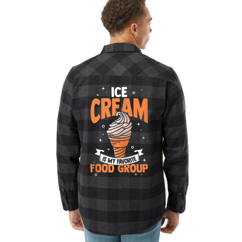 Ice Cream Is My Favorite Food Group Ice Cream Flannel Shirt by tiennguyen | Artistshot