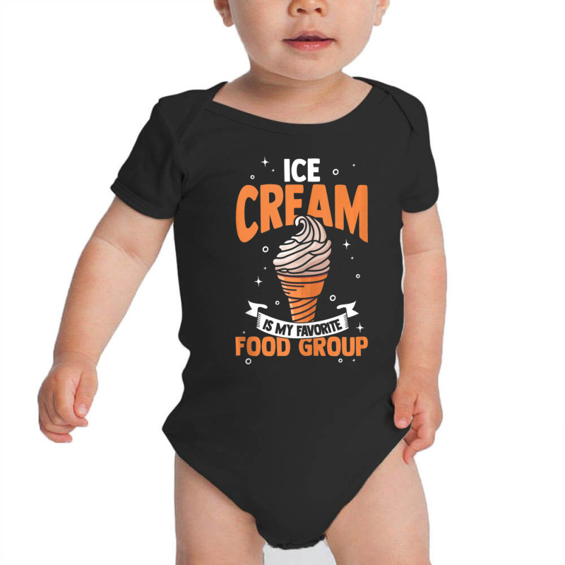 Ice Cream Is My Favorite Food Group Ice Cream Baby Bodysuit by tiennguyen | Artistshot