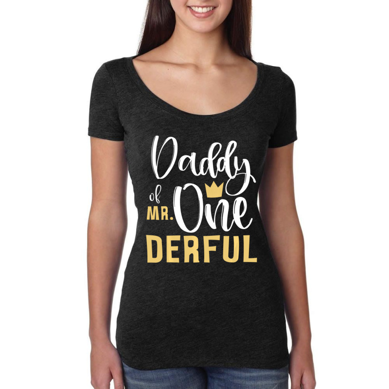 Limited Edition Daddy Of Mr Onederful 1st Birthday First One-derful Ma Women's Triblend Scoop T-shirt by BuenoBloom | Artistshot