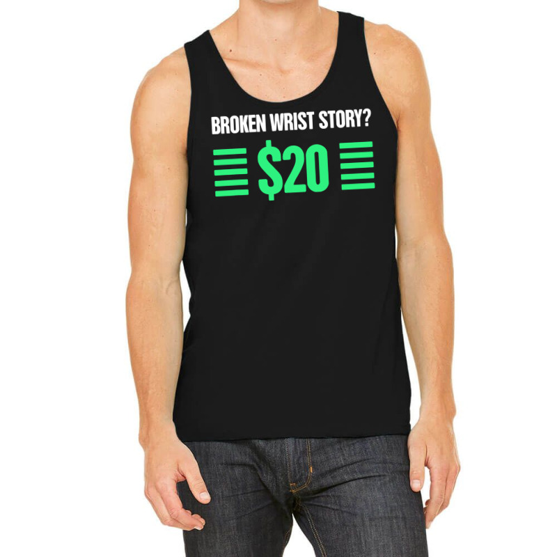 Funny Broken Wrist Tank Top | Artistshot