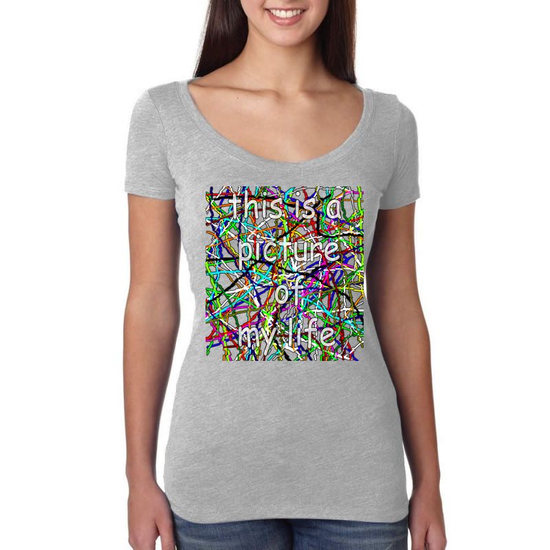 This Is A Picture Of My Life Women's Triblend Scoop T-shirt by Danielcoro | Artistshot