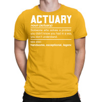 Actuary Definition Design Financial Statistician Noun T-shirt | Artistshot