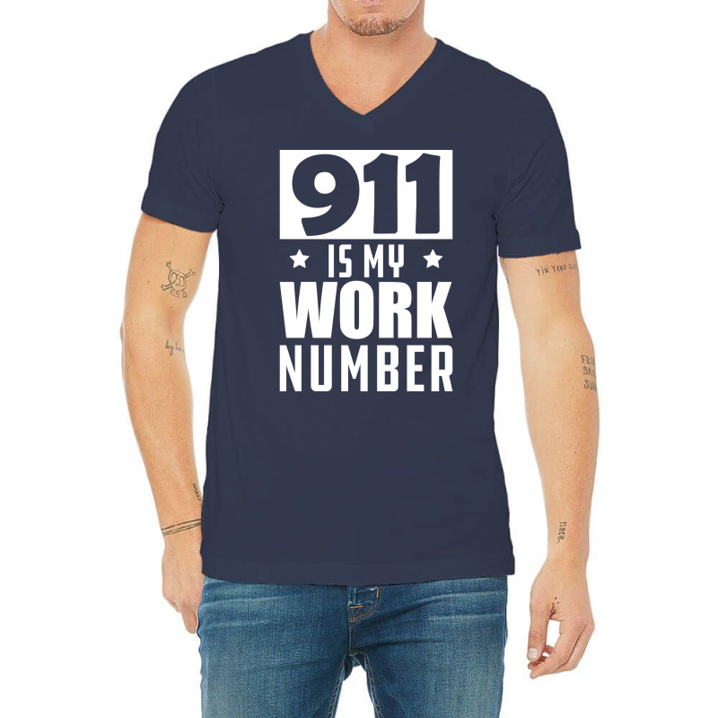 Dispatcher 911 Is My Work Number W V-Neck Tee by wardhomugbed | Artistshot