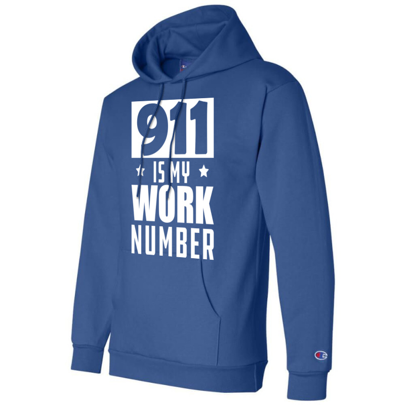 Dispatcher 911 Is My Work Number W Champion Hoodie by wardhomugbed | Artistshot