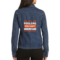 Is A Feeling You Can't Understand Electronic Music .png Ladies Denim Jacket | Artistshot